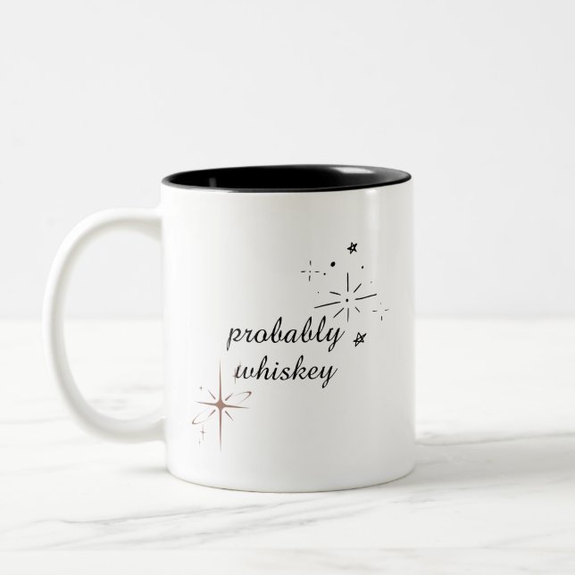 Probably Whiskey Funny Mug or maybe something (Left)
