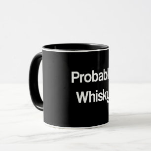 Probably Whisky Mug