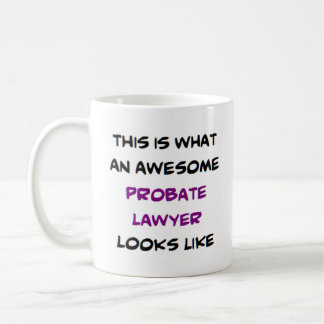 probate lawyer, awesome coffee mug