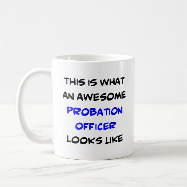 probation officer, awesome coffee mug (Left)