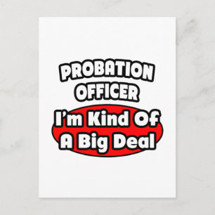 Probation Officer ... Big Deal Postcard