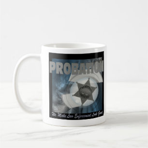 Probation - We Make Law Enforcement Look Good Mug
