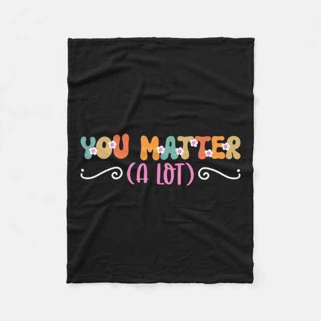 Problem A Lot Mental Health Awareness  Fleece Blanket (Front)