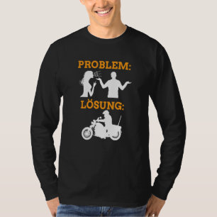 Problem Argent Woman Solution Motorcycling Biker T-Shirt