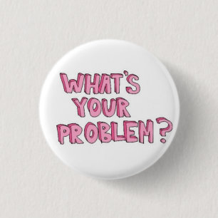Problem Button