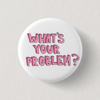 Problem Button