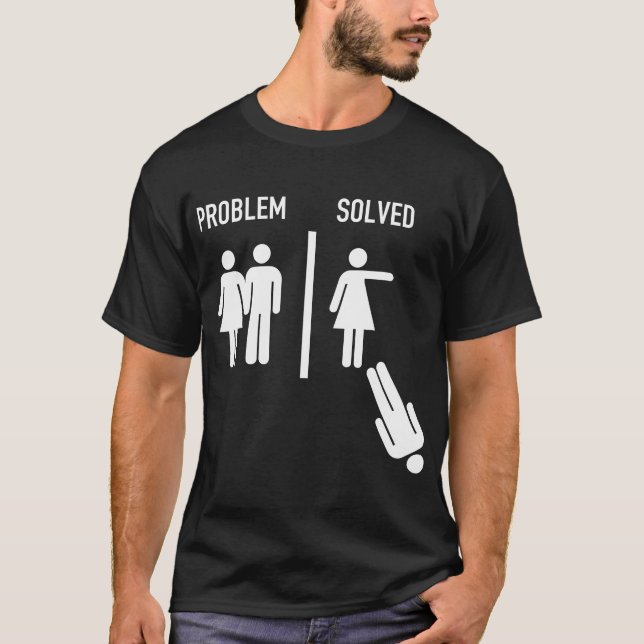 Problem is Solved Funny Marriage Versus Divorce Di T-Shirt (Front)