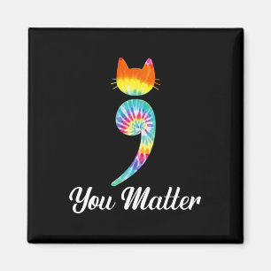 Problem Semicolon Tie Dye Cat Suicide Prevention  Magnet