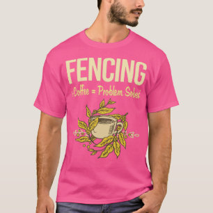 Problem Solved Coffee Fencing Fencer  T-Shirt