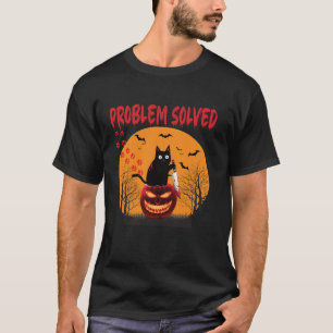 Problem Solved Funny Black Cat Murderous Cat With T-Shirt