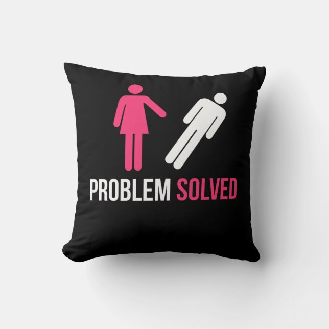 Problem Solved Funny Divorce Breakup Disband Gift  Cushion (Front)