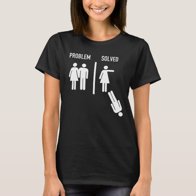 Problem Solved - Funny Marriage Versus Divorce T-Shirt (Front)