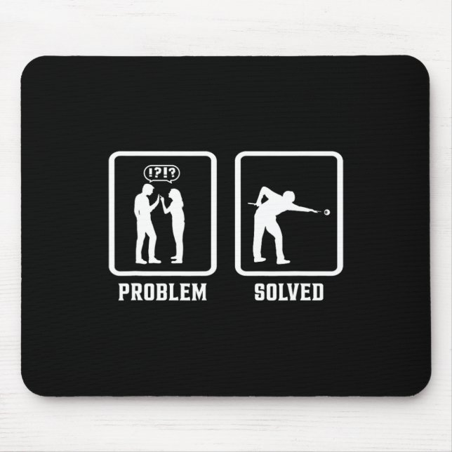Problem Solved Pool Billiards Player Snooker Cue 8 Mouse Mat (Front)