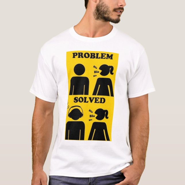 Problem Solved T-Shirt (Front)