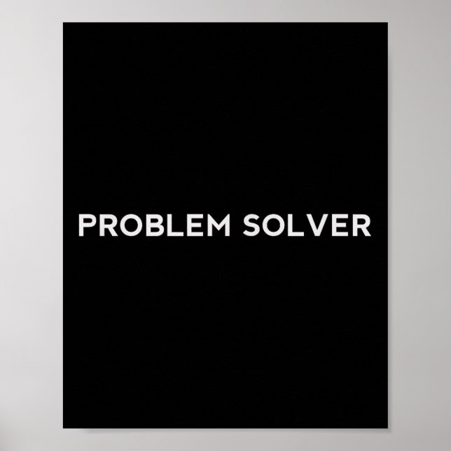 Problem Solver Sitive Attitude Action Entrepreneur Poster (Front)