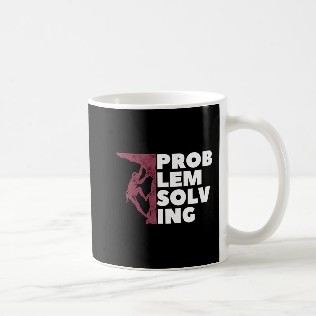 Problem Solving Climber Gift  Rock Climbing Boulde Coffee Mug (Right)