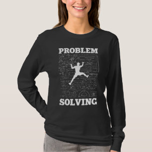 Problem Solving Climber Rock Climbing Bouldering P T-Shirt