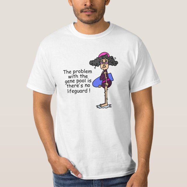 Problem With the Gene Pool T-Shirt (Front)