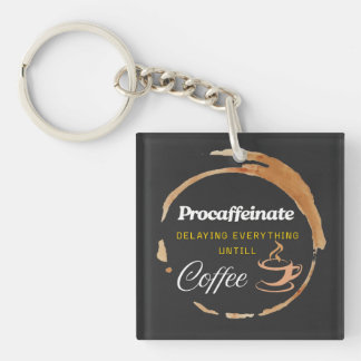 Procaffeinate Funny Coffee Gifted Quote Key Ring