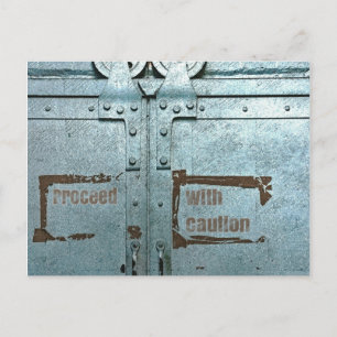 Proceed with caution blue grey industrial door postcard