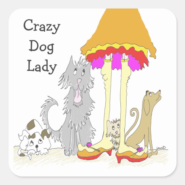 Proceeds to Animal Charity Crazy Dog Lady Square Sticker (Front)