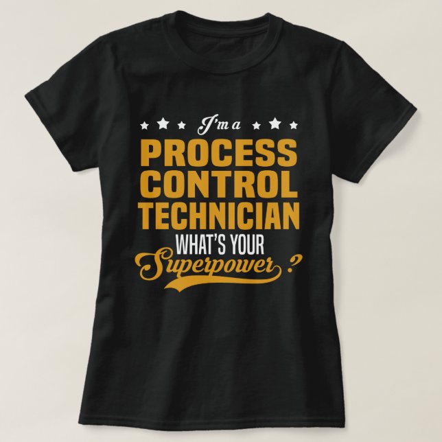 Process Control Technician T-Shirt (Design Front)