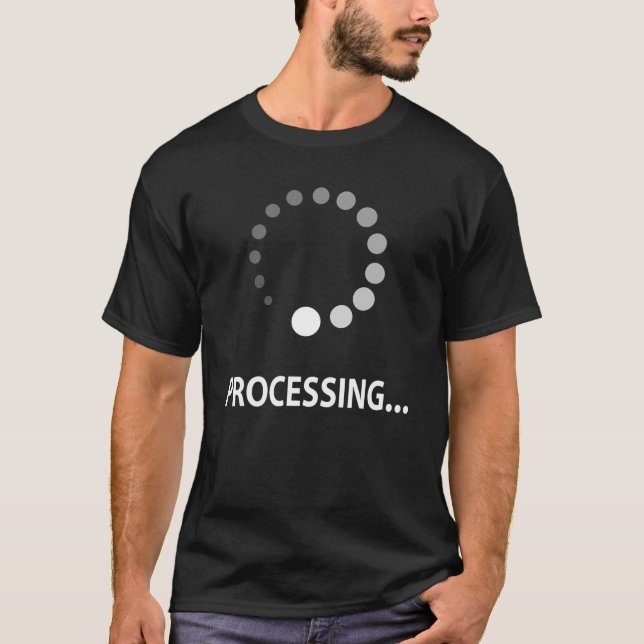 Processing Funny Geek Nerd T Shirt (Front)