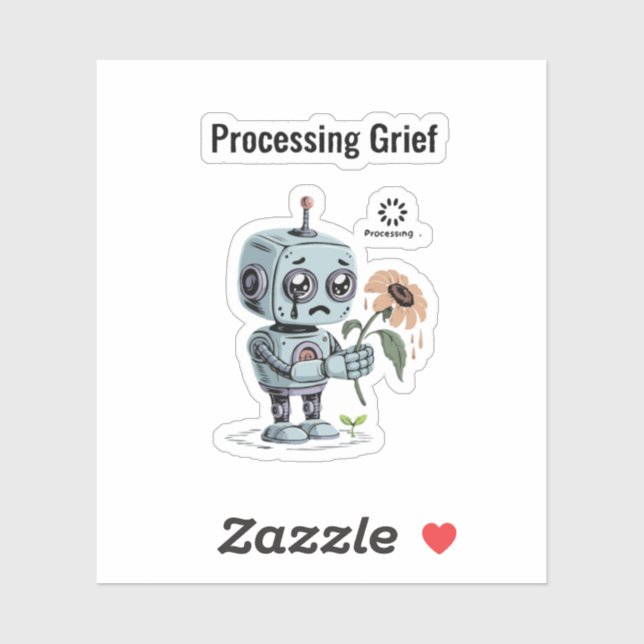  Processing Grief Cute Sad Robot - Emotional AI  (Sheet)