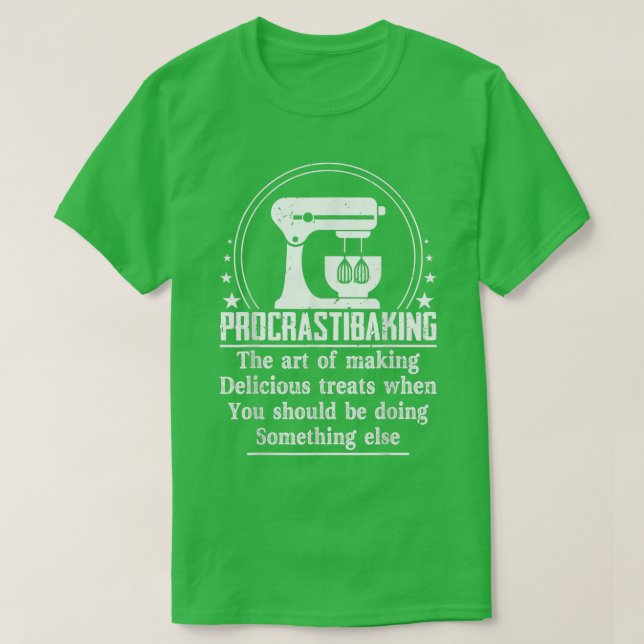 Procrastibaking For Cupcake Bakers Funny Baking  T-Shirt (Design Front)