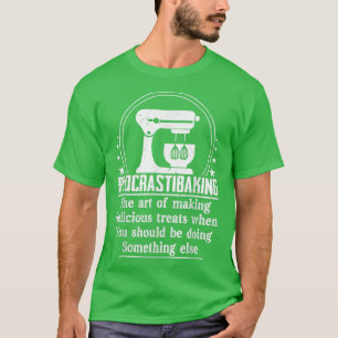 Procrastibaking For Cupcake Bakers Funny Baking T-Shirt