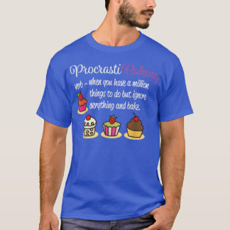 ProcrastiBaking Funny Baking T  T-Shirt