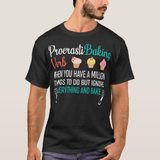 Procrastibaking Funny Cupcake Baking Baker3062  T-Shirt