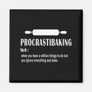 Procrastibaking Funny Definition - Baking Lovers & Magnet
