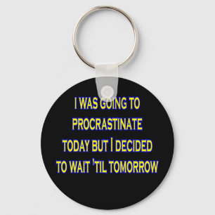 procrastinate irony key ring