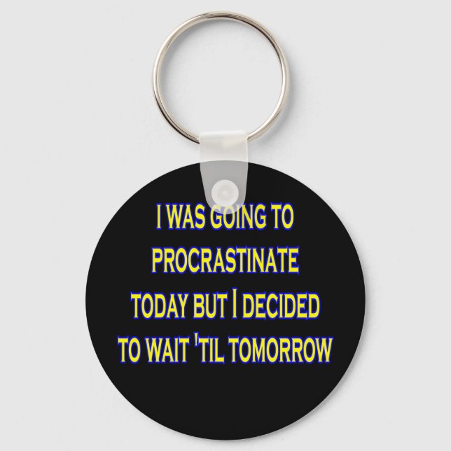procrastinate irony key ring (Front)