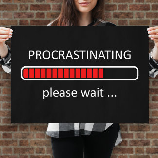 Procrastinating Please Wait Poster
