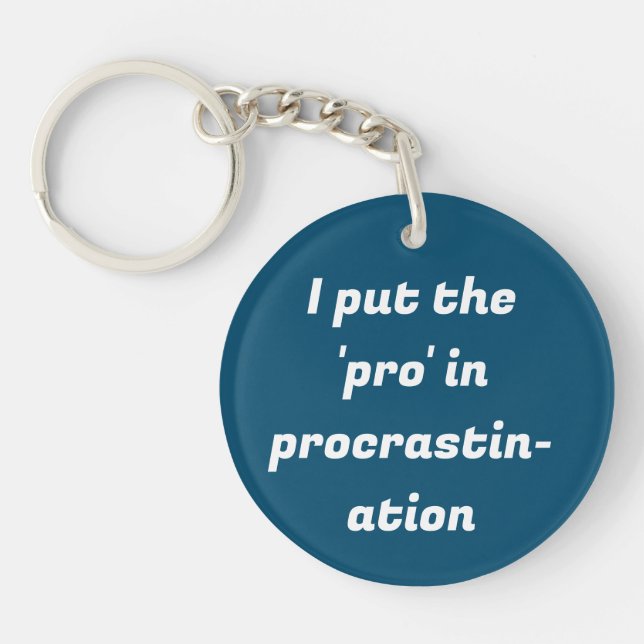 Procrastination Acrylic Keychain (Front)