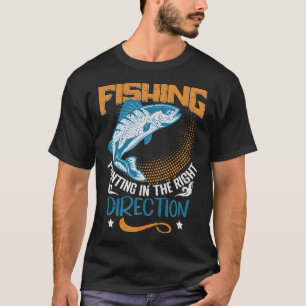Procrastination Fishing Quote Saying Motto T-Shirt