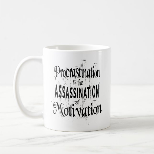 Procrastination is the assassination of motivation coffee mug (Left)