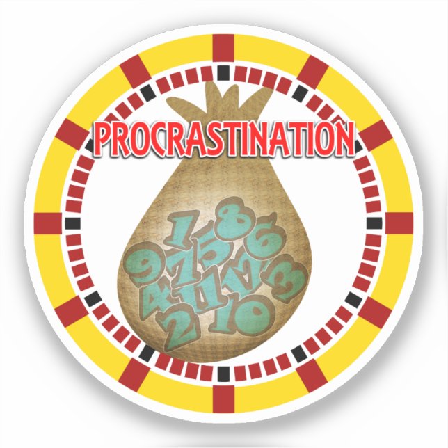 Procrastination is the Thief of Time (Front)