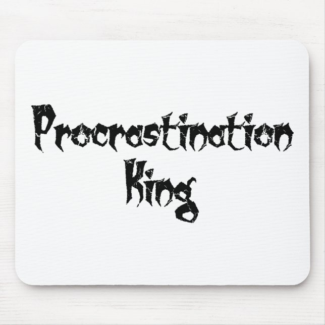 Procrastination King Mouse Mat (Front)
