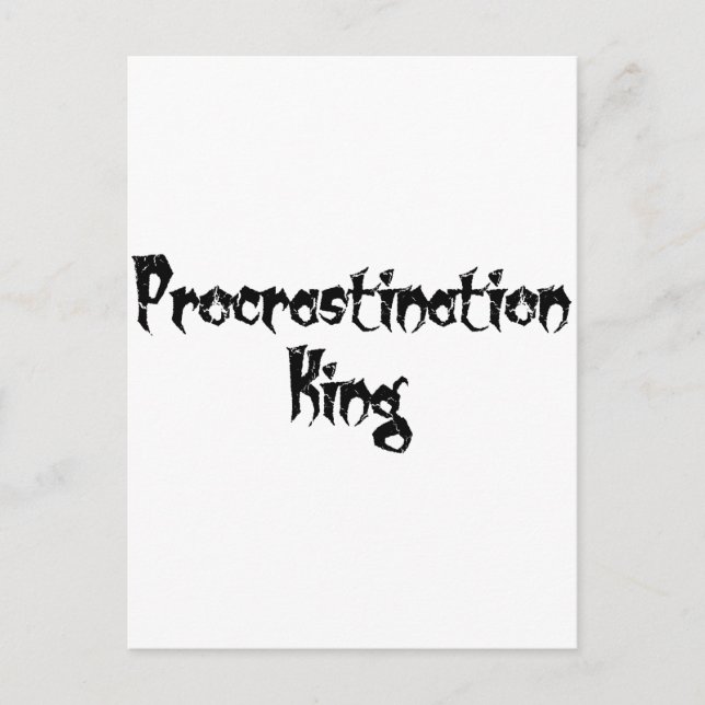 Procrastination King Postcard (Front)