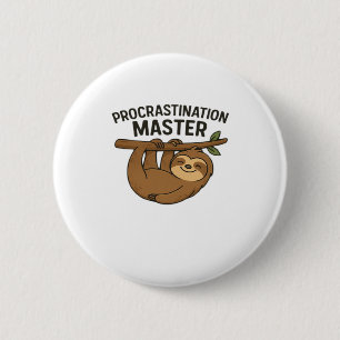 Procrastination Master Classic T-Shirt 6 Cm Round Badge
