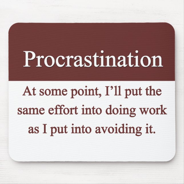 Procrastination Mousepad (Front)