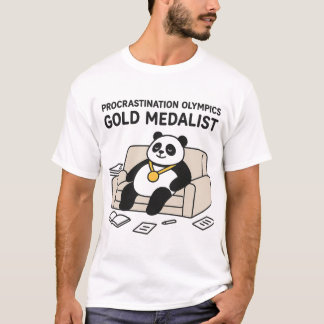 Procrastination Olympics Gold Medalist T-Shirt
