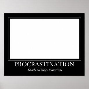 Procrastination Poster