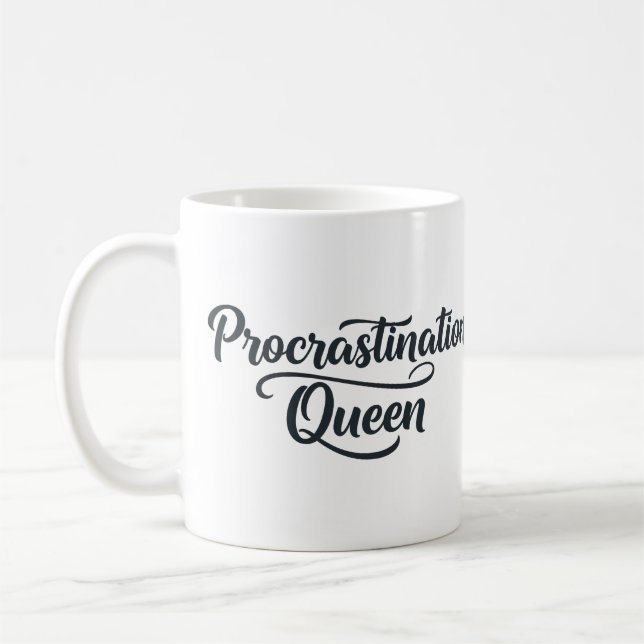 Procrastination Queen Mug (Left)