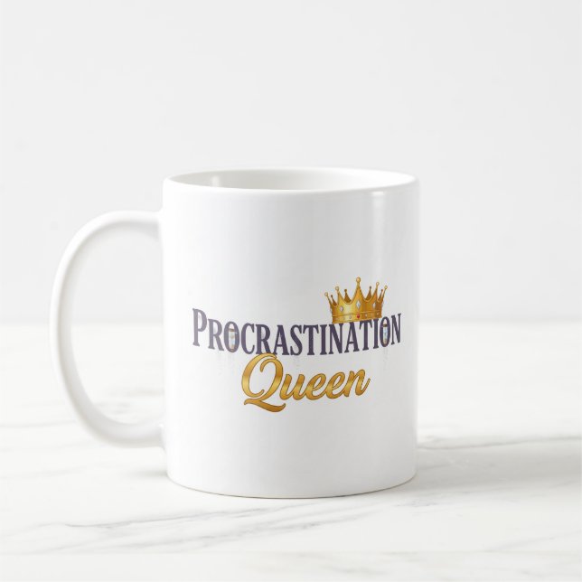 Procrastination Queen Mug – Gold Crown & Hourglass (Left)