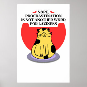Procrastination Theme Cat's Meme  Poster