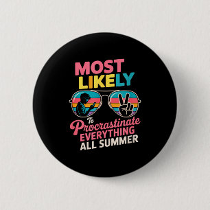 Procrastinator Gift Funny Summer Quote Lazy Lifest 6 Cm Round Badge